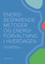 Energibesparende metoder og energiforvaltning i hverdagen