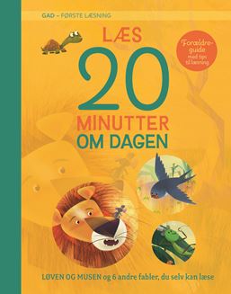 Læs 20 minutter om dagen: Løven og musen og 6 andre fabler, du selv kan læse
