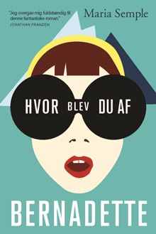 Hvor blev du af Bernadette