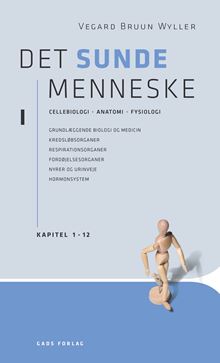 Det sunde menneske, bind I