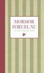 Mormor, fortæl nu
