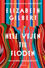 Hele vejen til floden
