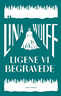 Ligene vi begravede