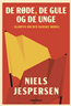 De røde, de gule og de unge