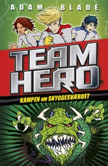 Team Hero (01) Kampen om skyggesværdet
