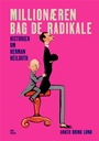 Millionæren bag de radikale