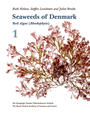 Seaweeds of Denmark 1, Red algae (Rhodophyta) & Seaweeds of Denmark 2, Brown algae (Phaeophyceae) and Green algae (Chlorophyta)