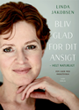 Bliv glad for dit ansigt – helt naturligt