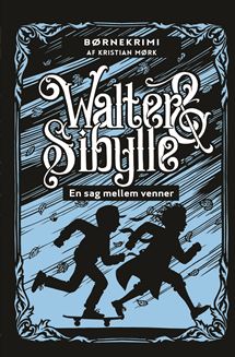 Walter & Sibylle – En sag mellem venner