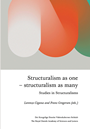 Structuralism as one – structuralism as many