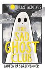 The Sad Ghost Club 1: Jagten på sjælevenner