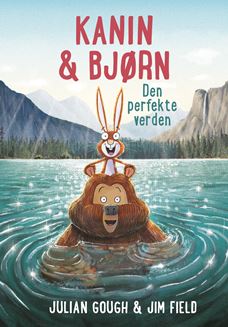 Kanin & Bjørn (6) Den perfekte verden