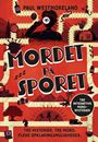 Mordet på sporet - Tre interaktive mordmysterier 
