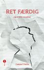 RET FÆRDIG og andre noveller