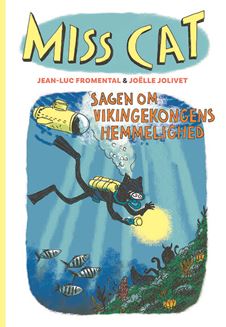 Miss Cat 4 – Sagen om vikingekongens hemmelighed