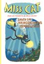 Miss Cat 4 – Sagen om vikingekongens hemmelighed