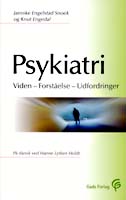 Psykiatri - Viden - Forståelse - Udfordringer