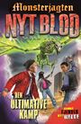 Monsterjagten – Nyt blod (4) Den ultimative kamp