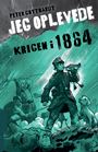 Jeg oplevede: Krigen i 1864