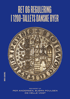 Ret og regulering i 1200-tallets danske byer