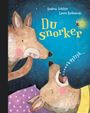 Du snorker!