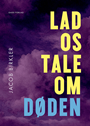 Lad os tale om døden