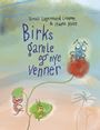 Birks gamle og nye venner