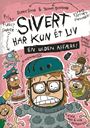 Sivert har kun ét liv 3: En ulden affære!