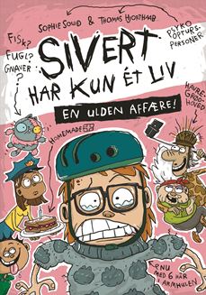 Sivert har kun ét liv 3: En ulden affære!
