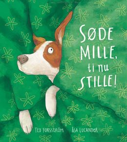 Søde Mille, ti nu stille!