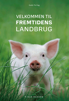 Velkommen til fremtidens landbrug