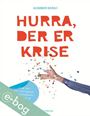 Hurra, der er krise