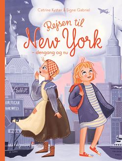 Rejsen til New York - dengang og nu