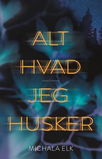 Alt hvad jeg husker