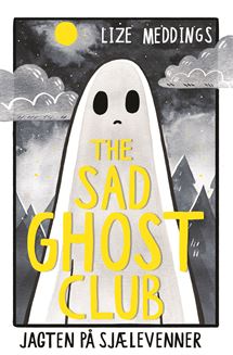 The Sad Ghost Club 1: Jagten på sjælevenner