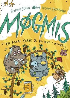 Møgmis 6: En fatal ferie & en kat i knibe!