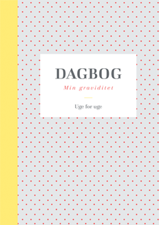 Dagbog: Min graviditet