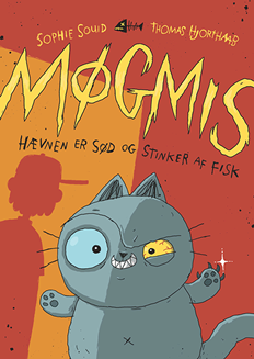 Møgmis 1: Hævnen er sød – og stinker af fisk!