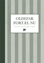 Oldefar fortæl nu