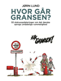 Hvor går gransen?