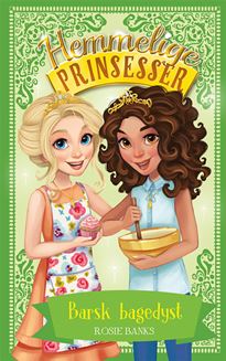 Hemmelige Prinsesser (10) Barsk bagedyst