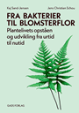 Fra bakterier til blomsterflor