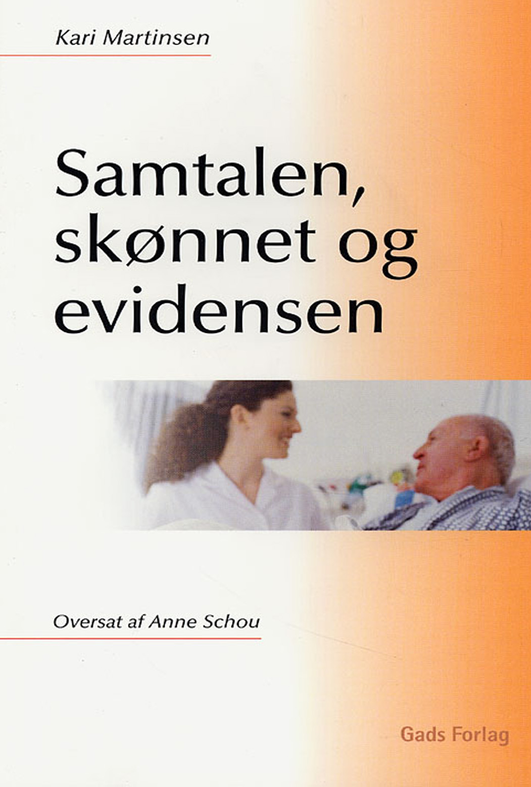Samtalen, skønnet og evidensen