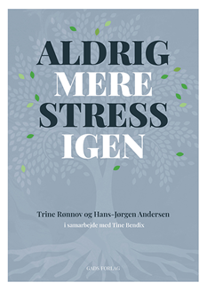 Aldrig mere stress igen