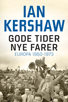 Gode tider – nye farer