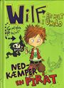 Wilf – en helt i uheld (2) Wilf nedkæmper en pirat