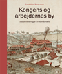 Kongens og arbejdernes by