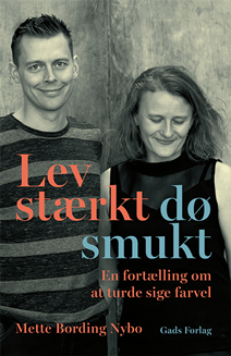 Lev stærkt – dø smukt