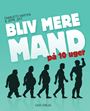 Bliv mere mand på 10 uger