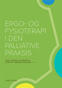 Ergo- og fysioterapi i den palliative praksis